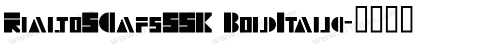 RialtoSCapsSSK BoldItalic字体转换